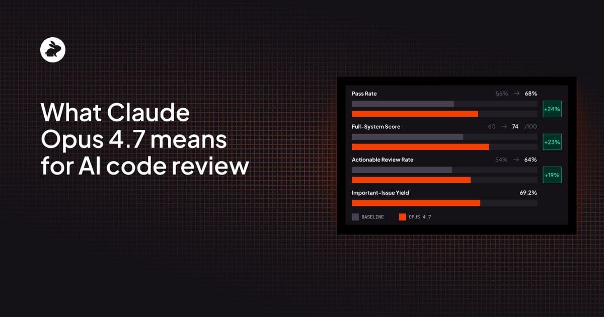 Claude Opus 4.7이 AI 코드 리뷰에서 의미하는 것